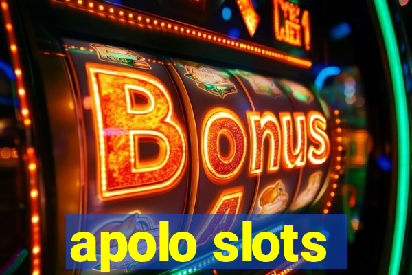 apolo slots